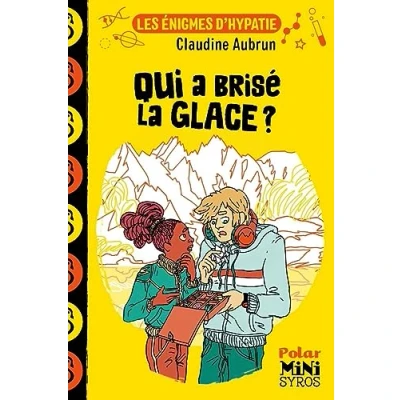 Afbeelding van Les énigmes d&#039;Hypatie : Qui a brisé la glace ?