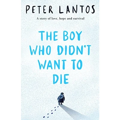 Afbeelding van The Boy Who Didn&#039;t Want to Die