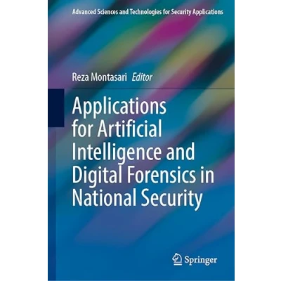 Afbeelding van Applications for Artificial Intelligence and Digital Forensics in National Security