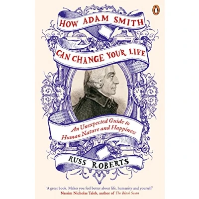 Afbeelding van How Adam Smith Can Change Your Life: An Unexpected Guide to Human Nature and Happiness
