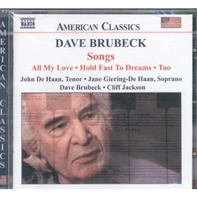 Afbeelding van John De Haan, Jane Giering Dave Brubeck, Cliff jackson Brubeck: Songs (All My Love, Hold Fast To Dreams, Tao) (CD)