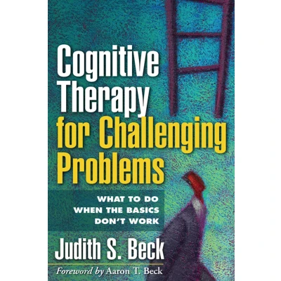 Afbeelding van Cognitive Therapy for Challenging Problems