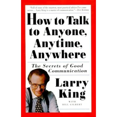 Afbeelding van How to Talk Anyone, Anytime, Anywhere: The Secrets of Good Communication