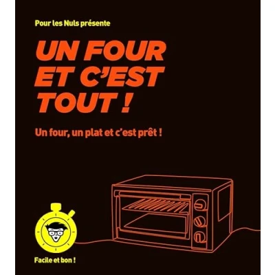 Afbeelding van un four et c&#039;est tout ! pour les Nuls, Facile bon: four, plat prêt
