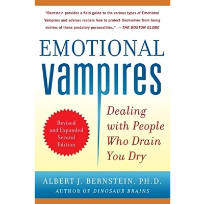 Afbeelding van Emotional Vampires: Dealing with People Who Drain You Dry, Revised and Expanded