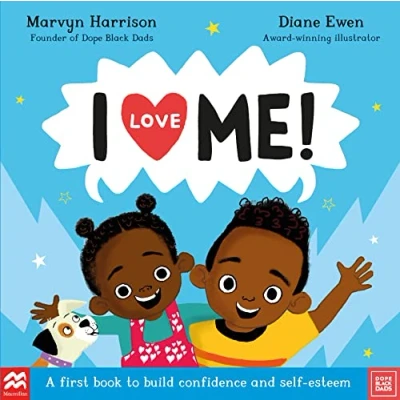 Afbeelding van I Love Me!: A First Book to Build Confidence and Self esteem