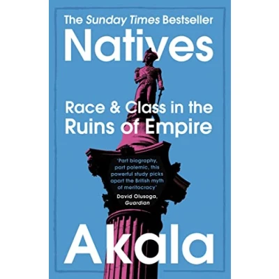 Afbeelding van Natives: Race and Class in The Ruins of Empire Sunday Times Bestseller