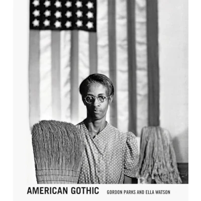 Afbeelding van Gordon Parks American Gothic : &amp; Ella Watson /anglais: and