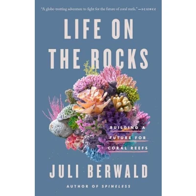 Afbeelding van Life on the Rocks: Building a Future for Coral Reefs
