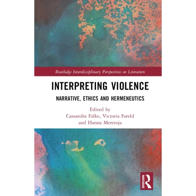 Afbeelding van Interpreting Violence: Narrative, Ethics and Hermeneutics