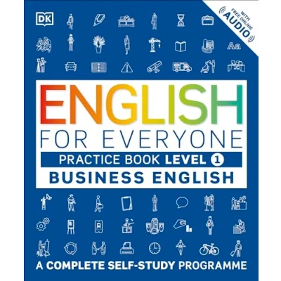 Afbeelding van English for Everyone Business Practice Book Level 1: A Complete Self Study Programme