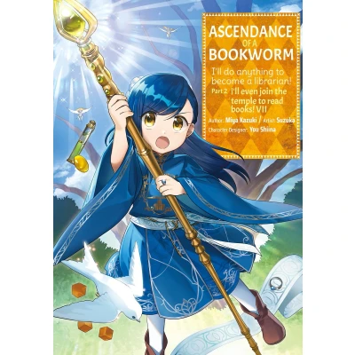 Afbeelding van ASCENDANCE OF A BOOKWORM PART 2 07: I&#039;ll Even Join the Temple to Read Books!