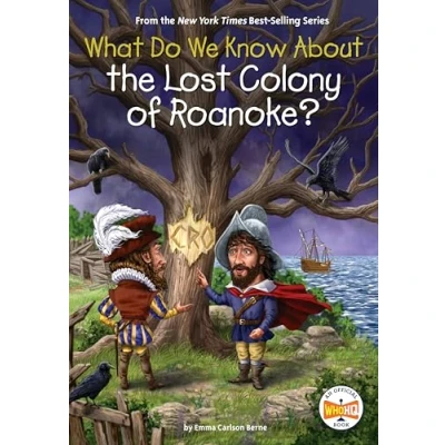 Afbeelding van What Do We Know About? About the Lost Colony of Roanoke?