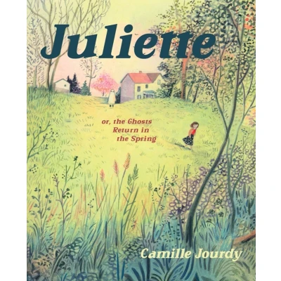 Afbeelding van JULIETTE: Or, the Ghosts Return in Spring