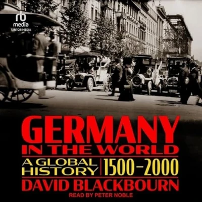 Afbeelding van Germany in the World: A Global History, 1500 2000