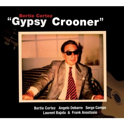 Afbeelding van Bertie Cortez Gypsy Crooner (CD)