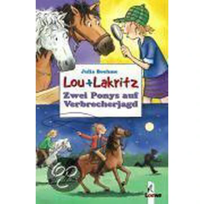Afbeelding van Lou und Lakritz. Zwei Ponys auf Verbrecherjagd