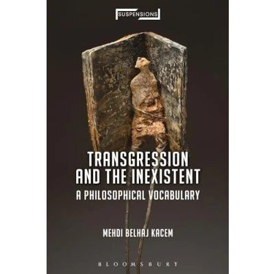Afbeelding van Transgression and the Inexistent: A Philosophical Vocabulary