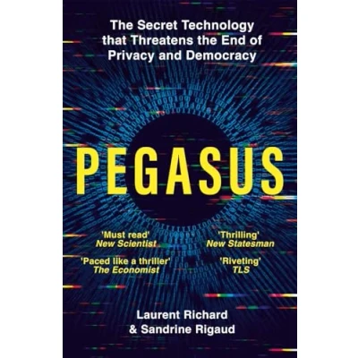 Afbeelding van Pegasus: the Secret Technology that Threatens End of Privacy and Democracy