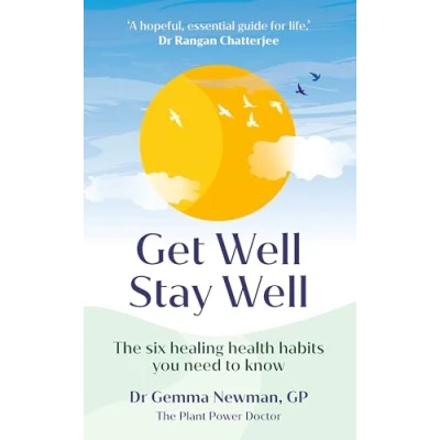 Afbeelding van Get Well, Stay Well: The six healing health habits you need to know