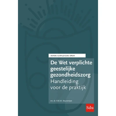 Afbeelding van De Wet verplichte geestelijke gezondheidszorg (Paperback)