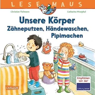 Afbeelding van LESEMAUS 169: Unsere Körper Zähneputzen, Händewaschen, Pipimachen: Kindgerechtes Sachwissen von Kopf bis Fuß Erstes ab 3 Jahren rund um ... Alles Wichtige über Körperpflege und Hygiene