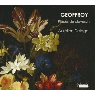 Afbeelding van Aurelien Delage Geoffroy; Pièces De Clavessin (CD)