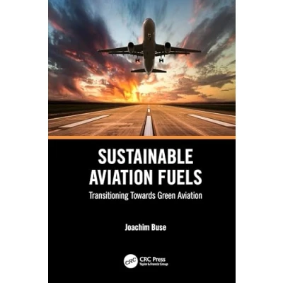 Afbeelding van Sustainable Aviation Fuels: Transitioning Towards Green