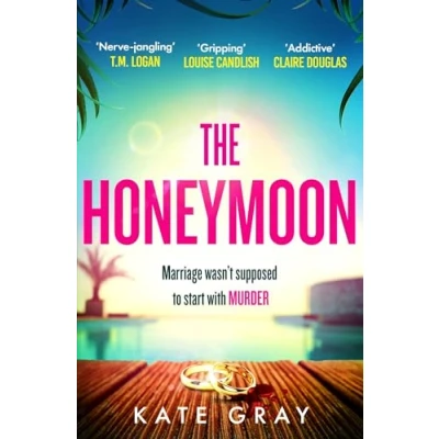 Afbeelding van The Honeymoon: a completely addictive and gripping psychological thriller perfect for holiday reading