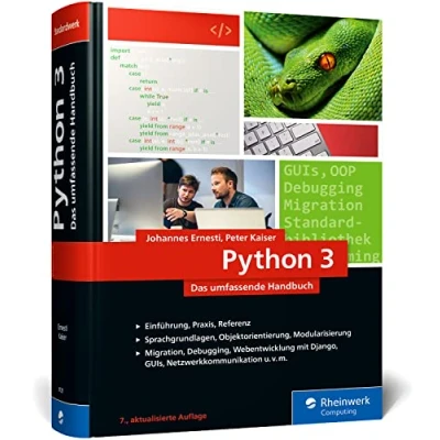 Afbeelding van Python 3: Das umfassende Handbuch: Über 1.000 Seiten Sprachgrundlagen, OOP und Beispielprogramme