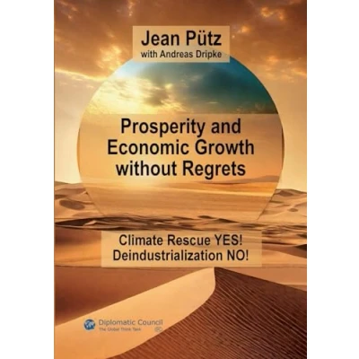 Afbeelding van Prosperity and Economic Growth without Regrets: Climate Rescue Yes Deindustrialization No