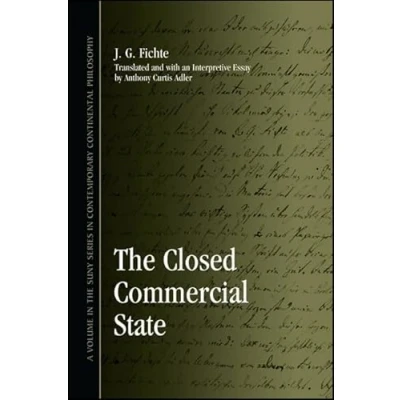 Afbeelding van The Closed Commercial State: Perpetual Peace and Society from Rousseau to Fichte