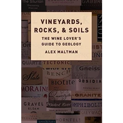Afbeelding van Vineyards, Rocks, and Soils: The Wine Lover&#039;s Guide to Geology