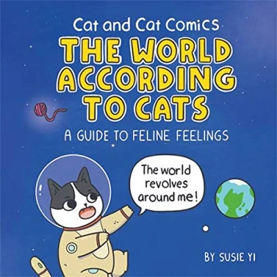 Afbeelding van Cat and Comics: The World According to Cats: A Guide Feline Feelings