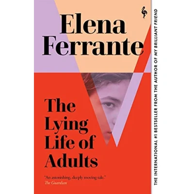 Afbeelding van The Lying Life of Adults: A SUNDAY TIMES BESTSELLER: Elena Ferrante