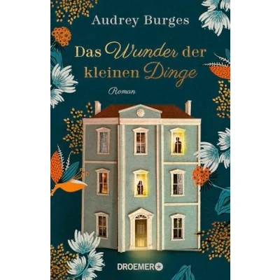 Afbeelding van Das Wunder der kleinen Dinge: Roman Ein modernes Märchen und eine magische Liebes Familiengeschichte