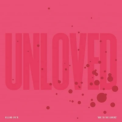 Afbeelding van Unloved Killing Eve&#039;r: Ode To the Lovers (LP)