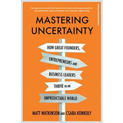 Afbeelding van Mastering Uncertainty: How to Thrive in an Unpredictable World
