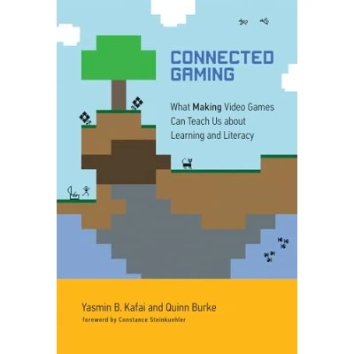 Afbeelding van Connected Gaming: What Making Video Games Can Teach Us about Learning and Literacy