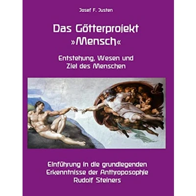 Afbeelding van Das Götterprojekt »Mensch« Entstehung, Wesen und Ziel des Menschen