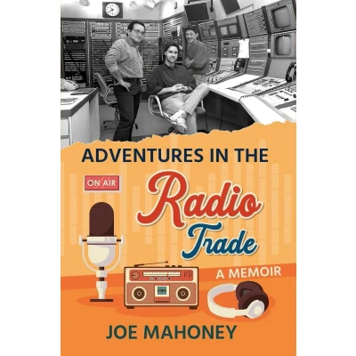 Afbeelding van Adventures in the Radio Trade: A Memoir