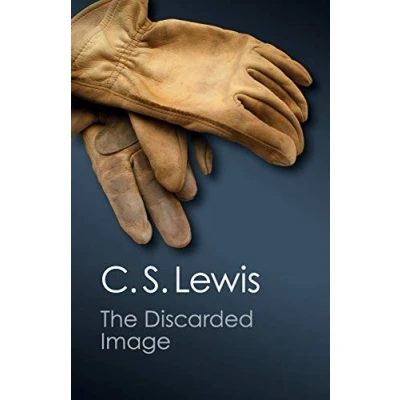 Afbeelding van The Discarded Image: An Introduction to Medieval and Renaissance Literature