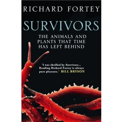 Afbeelding van Survivors: The Animals and Plants that Time has Left Behind