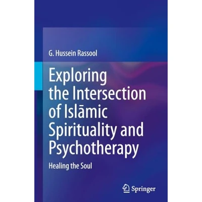 Afbeelding van Exploring the Intersection of Islāmic Spirituality and Psychotherapy
