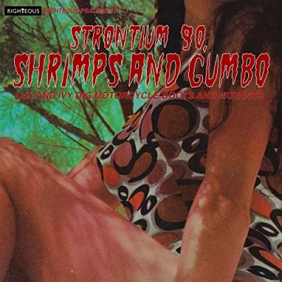 Afbeelding van Strontium 90, Shrimps and Gumbo