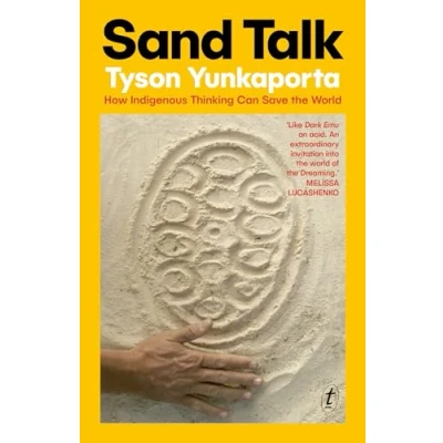 Afbeelding van Sand Talk: How Indigenous Thinking Can Save the World