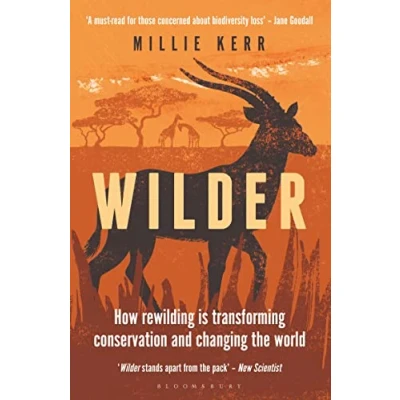 Afbeelding van Wilder: How Rewilding is Transforming Conservation and Changing the World