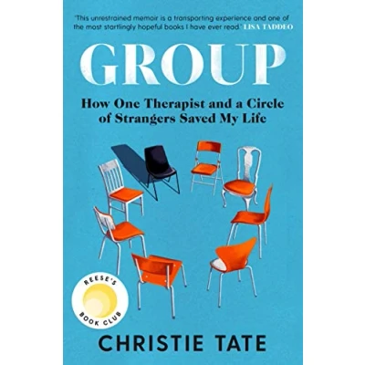 Afbeelding van Group: How One Therapist and a Circle of Strangers Saved My Life
