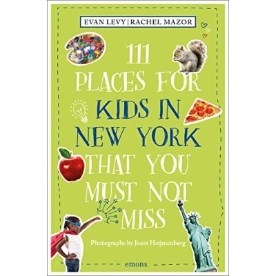 Afbeelding van 111 Places for Kids in New York That You Must Not Miss: Travel Guide