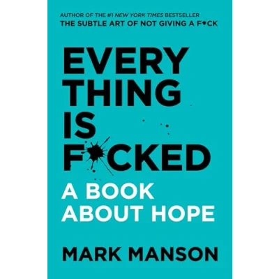 Afbeelding van Everything is f*cked: a book about hope